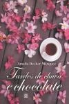 Tardes De Chuva E Chocolate