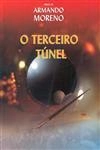 Terceiro Tunel, O