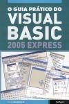 Guia Pratico Do Visual Basic 2005 Express, O