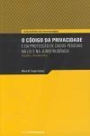 Codigo Da Privacidade E Da Proteccao De Dados Pessoais Na Lei E Na Jurisprudencia, O