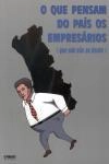 Que Pensam Do Pais Os Empresarios, O