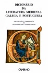 Dicionario Da Literatura Medieval Galega E Portuguesa