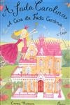 Casa Da Fada Carolina, A