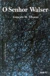 Senhor Walser, O