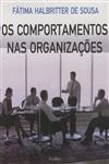 Comportamentos Nas Organizacoes, Os