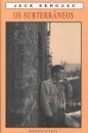 Subterraneos, Os