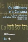 Militares E A Censura, Os