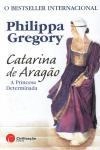 Catarina De Aragao A Princesa Determinada