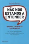 Nao Nos Estamos A Entender
