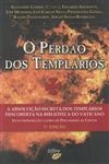 Perdao Dos Templarios, O