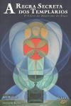 Regra Secreta Dos Templarios, A
