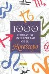 1000 Formas De Interpretar O Seu Horoscopo