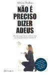 Nao E Preciso Dizer Adeus
