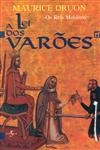 Reis Malditos, Os Vol4 - A Lei Dos Varoes