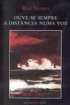 Ouve-se Sempre A Distancia Numa Voz