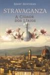 Stravaganza A Cidade Dos Lirios