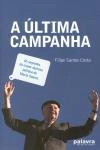 Ultima Campanha, A