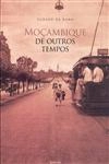 Mocambique De Outros Tempos