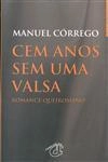 Cem Anos Sem Uma Valsa