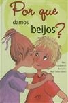 Por Que Damos Beijos