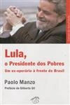 Lula O Presidente Dos Pobres