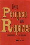Livro Perigoso Para Rapazes