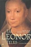Eu Leonor Teles A Dama Maldita