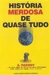 Historia Merdosa De Quase Tudo