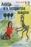 Adelia E A Lamparina Magica