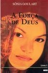 Forca De Deus, A