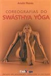 Coreografias Do Swasthya Yoga