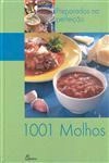 1001 Molhos Preparados Na Perfeicao