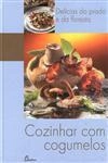 Cozinhar Com Cogumelos