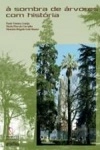 Sombra De Arvores Com Historia, A
