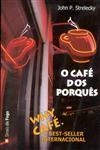 Cafe Dos Porques, O