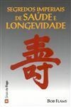 Segredos Imperiais De Saude E Longevidade