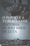 Porto E A Tuberculose, O