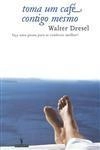 Toma Um Cafe Contigo Mesmo