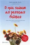 Que Sabem As Pessoas Felizes, O