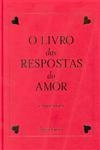 Livro Das Respostas Do Amor, O