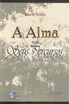 Alma E Os Seus Percursos, A