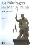 Naufragos Do Mar Da Palha, Os
