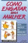 Como Engatar Uma Mulher