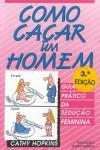 Como Cacar Um Homem