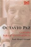 Octavio Paz Caminho Para A Transparencia