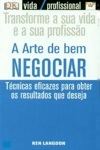Arte De Bem Negociar, A