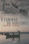Caminho Do Horizonte, A