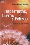 Imperfeitos Livres E Felizes