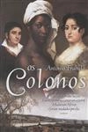 Colonos, Os