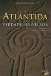 Atlantida E A Verdade Revelada, A